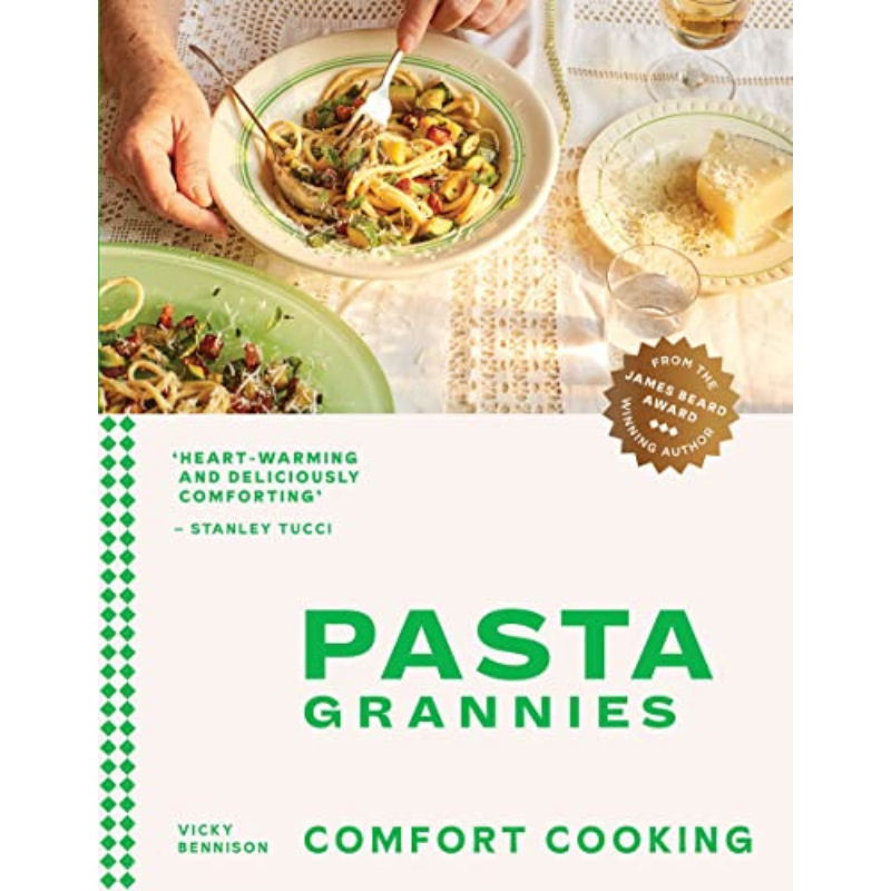 Pasta Grannies Comfort Cooking Vicky Bennison