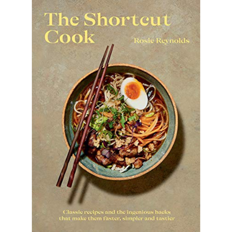 The Shortcut Cook Rosie Reynolds
